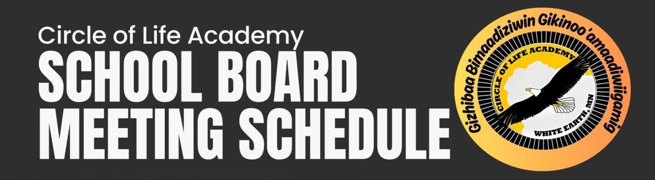 Circle of Life Academy School Board Meeting Schedule