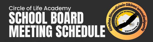 Circle of Life Academy School Board Meeting Schedule